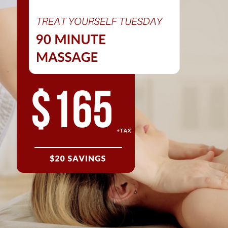 Treat Yourself Tuesdays | 90 Minute Massage